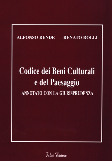 Codice dei Beni Culturali e del Paesaggio. Annotato con la Giurisprudenza