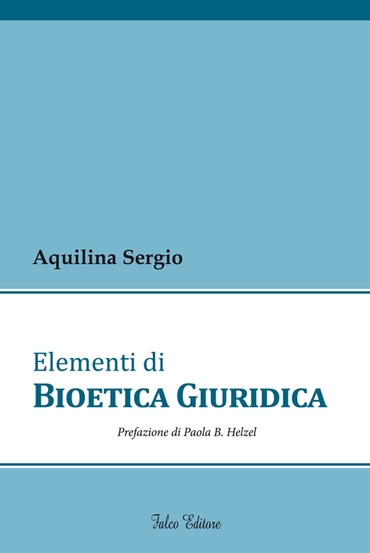 Elementi di Bioetica giuridica