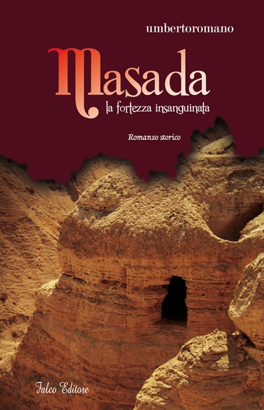 Masada. La fortezza insanguinata