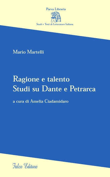 Ragione e talento. Studi su Dante e Petrarca
