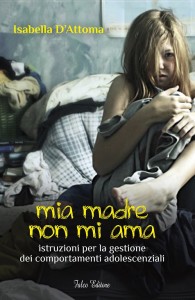 Scopri di più sull'articolo Rassegna stampa Mia madre non mi ama