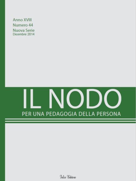 Il Nodo – Per una pedagogia della persona (2014)