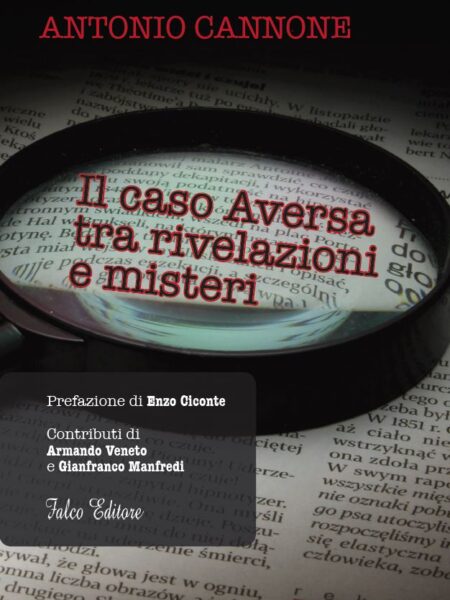 Il caso Aversa tra rivelazioni e misteri