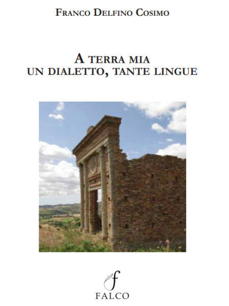 Franco Delfino Cosimo – A terra mia. Un dialetto, tante lingue